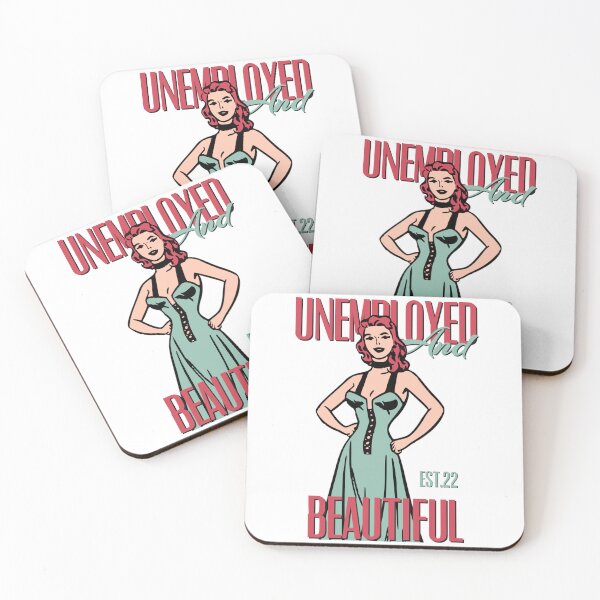 Item preview, UNEMPOLYED AND BEAUTIFUL designed and sold by GAADesignz.