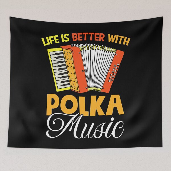 Artikelvorschau, Das Leben ist besser mit Polka-Musiker entworfen und verkauft von ArcWarden-art.
