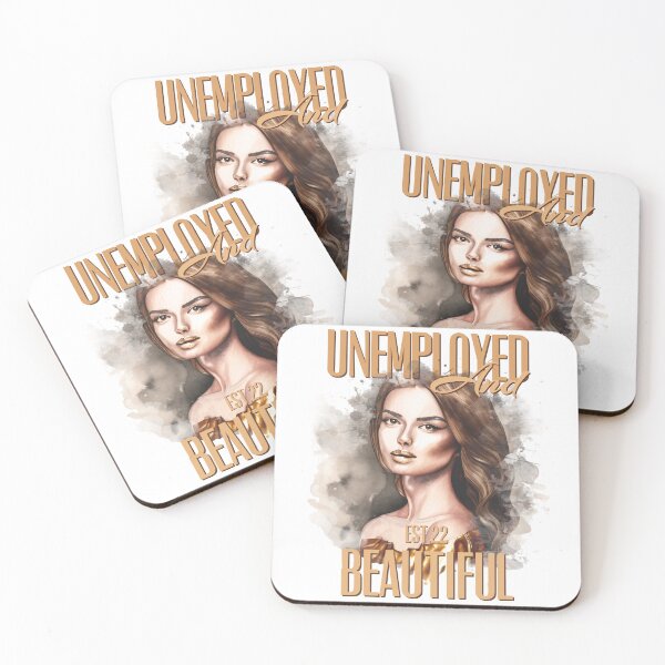 Item preview, UNEMPOLYED AND BEAUTIFUL designed and sold by GAADesignz.