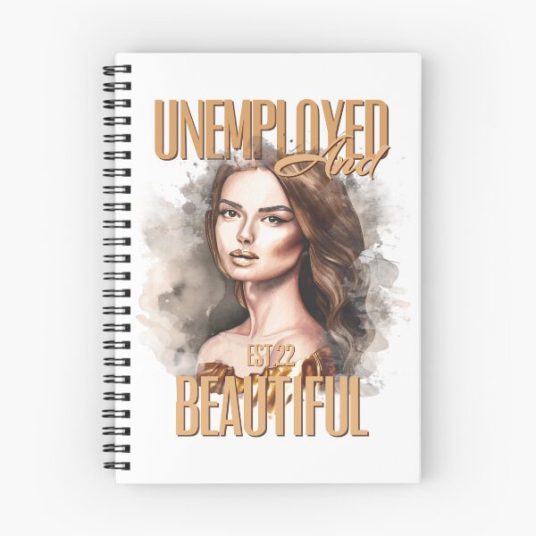 Item preview, UNEMPOLYED AND BEAUTIFUL designed and sold by GAADesignz.