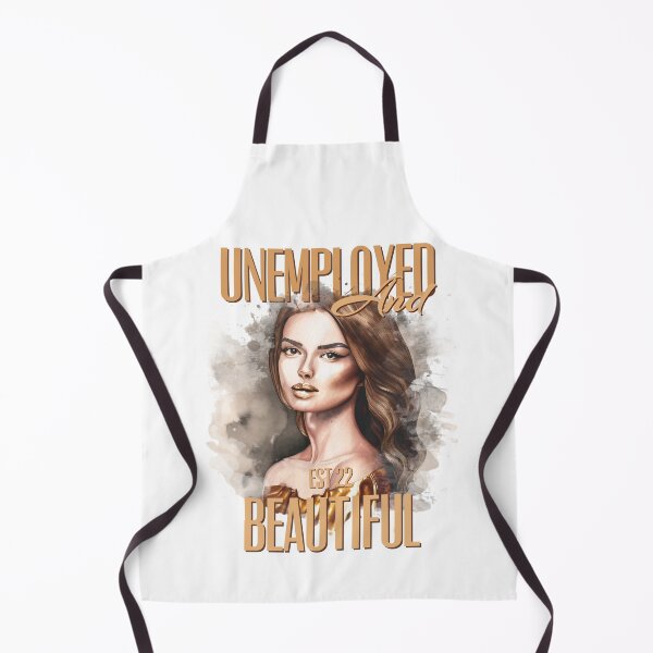Item preview, UNEMPOLYED AND BEAUTIFUL designed and sold by GAADesignz.