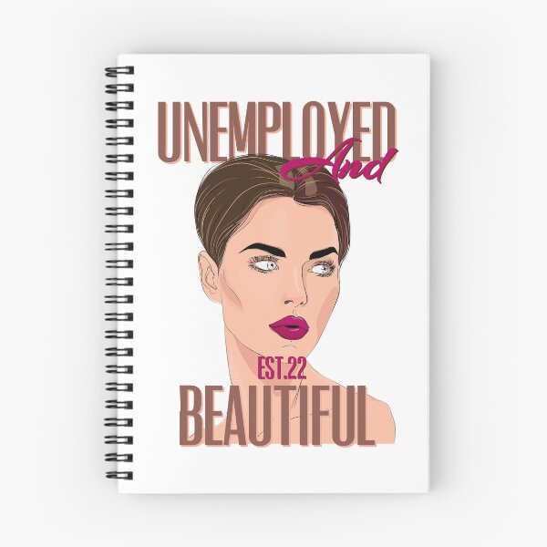 Item preview, UNEMPOLYED AND BEAUTIFUL designed and sold by GAADesignz.