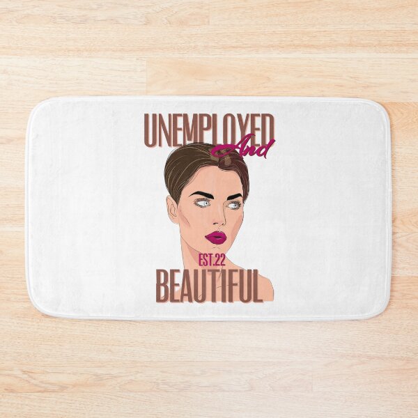 Item preview, UNEMPOLYED AND BEAUTIFUL designed and sold by GAADesignz.