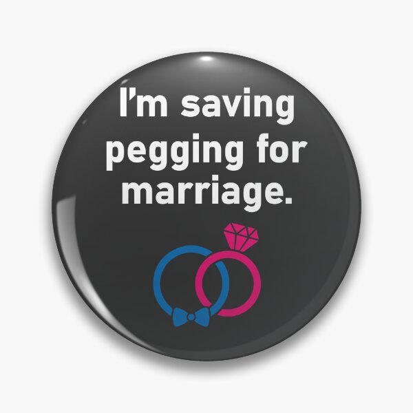 Item preview, I_m saving pegging for marriage designed and sold by shirtsquarter.