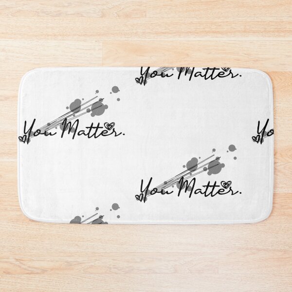 Item preview, You Matter designed and sold by ELDigitals.