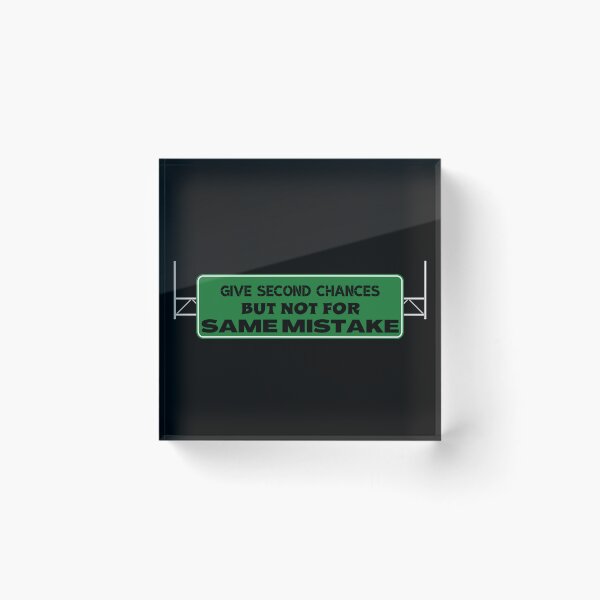 Item preview, GIVE SECOND CHANCES BUT NOT FOR SAME MISTAKE-SAGFABULOUS designed and sold by SagFabulous.