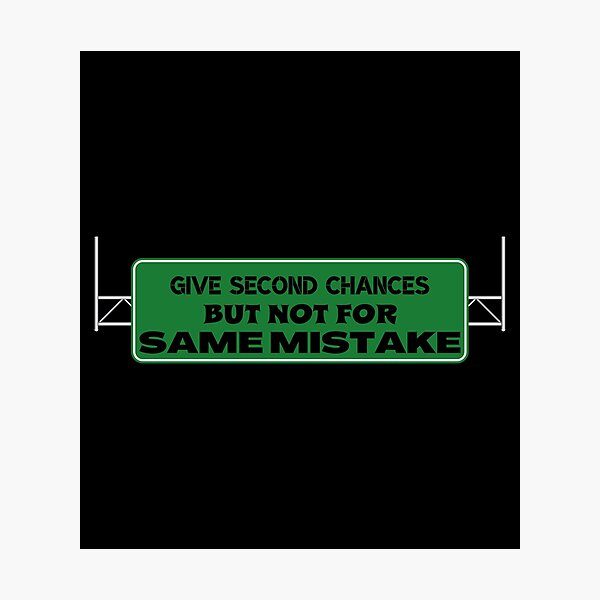 Item preview, GIVE SECOND CHANCES BUT NOT FOR SAME MISTAKE-SAGFABULOUS designed and sold by SagFabulous.