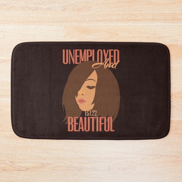 Item preview, UNEMPOLYED AND BEAUTIFUL designed and sold by GAADesignz.