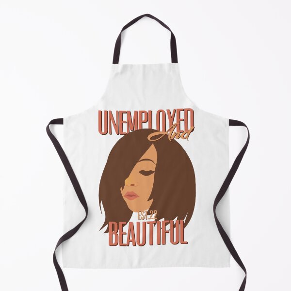 Item preview, UNEMPOLYED AND BEAUTIFUL designed and sold by GAADesignz.