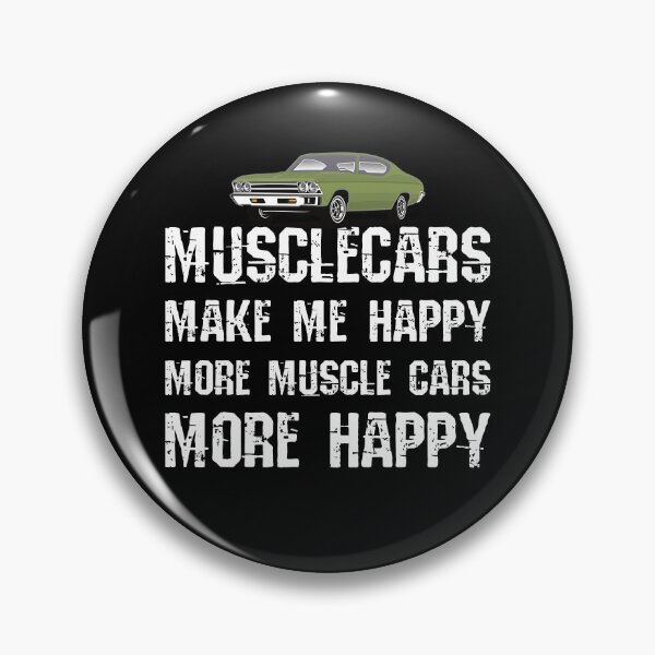 Item preview, Funny Muscle Cars Make Me Happy High Performance Muscle Car designed and sold by CharJens.