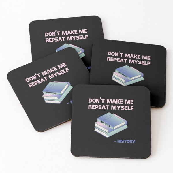 Item preview, Don’t Make Me Repeat Myself History designed and sold by nquestiaa.