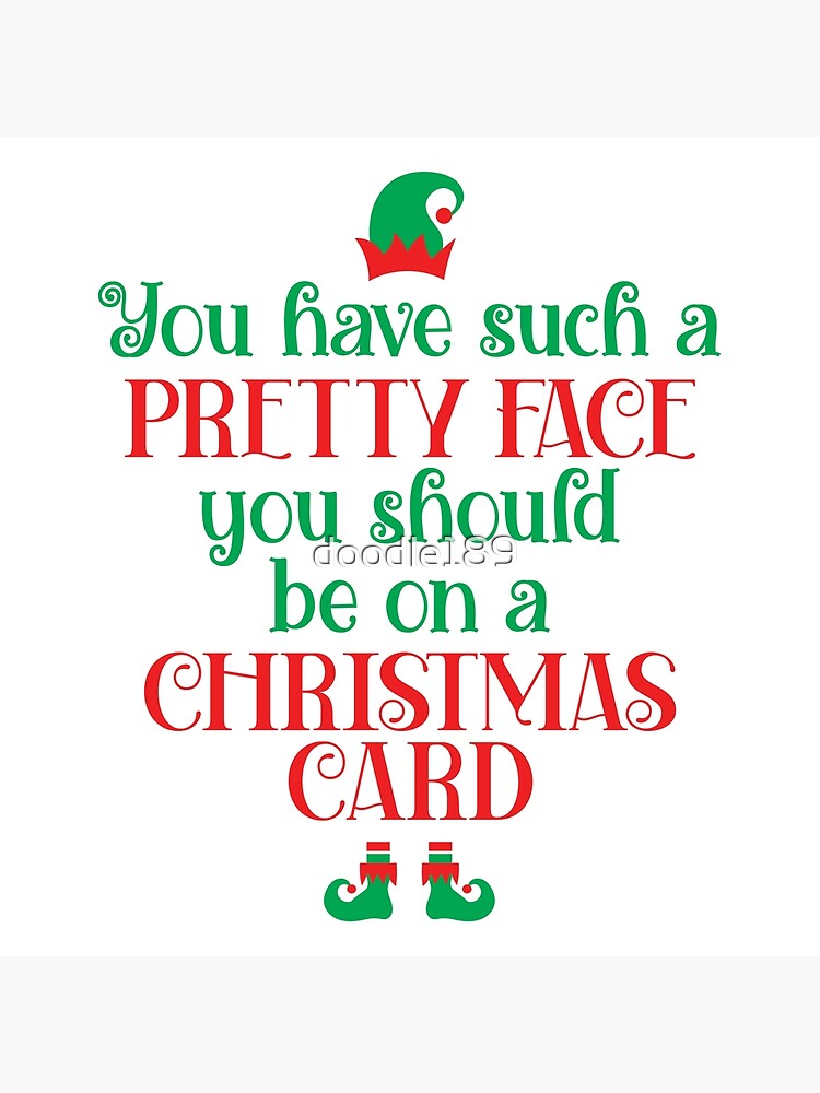 buddy-the-elf-you-should-be-on-a-christmas-card-photographic-print-for-sale-by-doodle189-redbubble for Free Printable Buddy The Elf Quotes Buddy the Elf - You Should Be On A Christmas Card