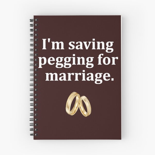 Item preview, I_m saving pegging for marriage. designed and sold by shirtsquarter.
