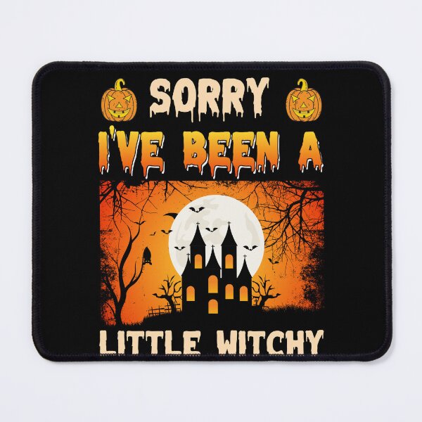 Item preview, Sorry I've Been A Little Witchy designed and sold by AdventArt.