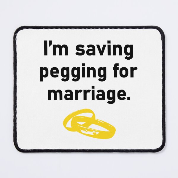 Item preview, I_m saving pegging for marriage rings meme designed and sold by shirtsquarter.