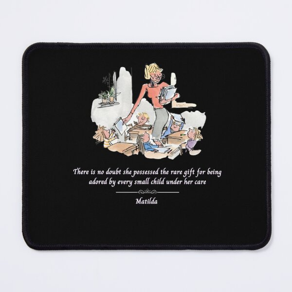 Item preview, The Rare Gift of Being Adored by Every Small Child Matilda Quote designed and sold by ArtfulDodger9.