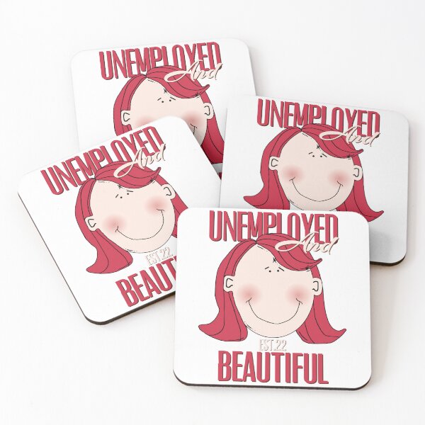 Item preview, UNEMPOLYED AND BEAUTIFUL designed and sold by GAADesignz.