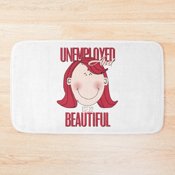 Item preview, UNEMPOLYED AND BEAUTIFUL designed and sold by GAADesignz.