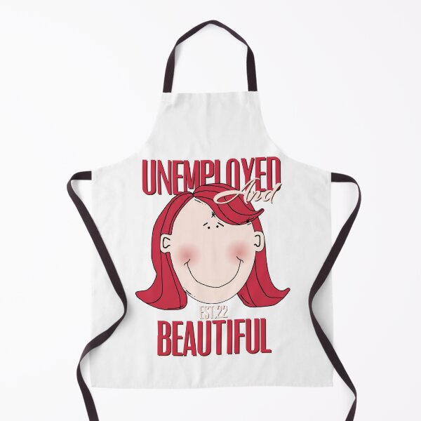Item preview, UNEMPOLYED AND BEAUTIFUL designed and sold by GAADesignz.