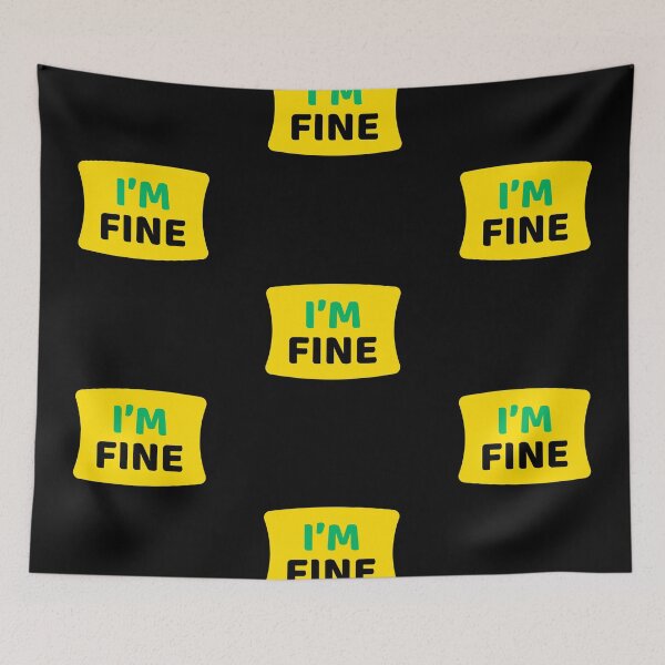 Item preview, I'm Fine designed and sold by Wehavefun.