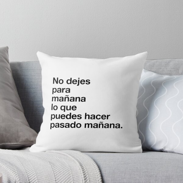 Item preview, no dejes para mañana spanish funny text  designed and sold by Nepaz-Designs.