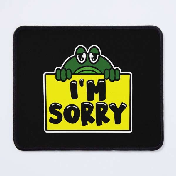 Item preview, I'm Sorry designed and sold by Wehavefun.