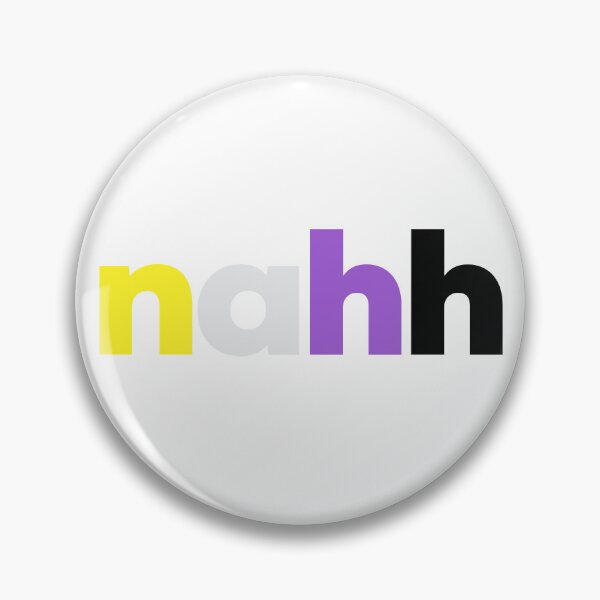 Item preview, nahh enby. Nonbinary Pride designed and sold by Subtle Pride Shop.