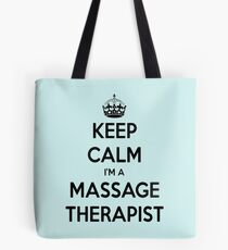 Keep Calm I Am A Massage Therapist Black Text Tote Bag