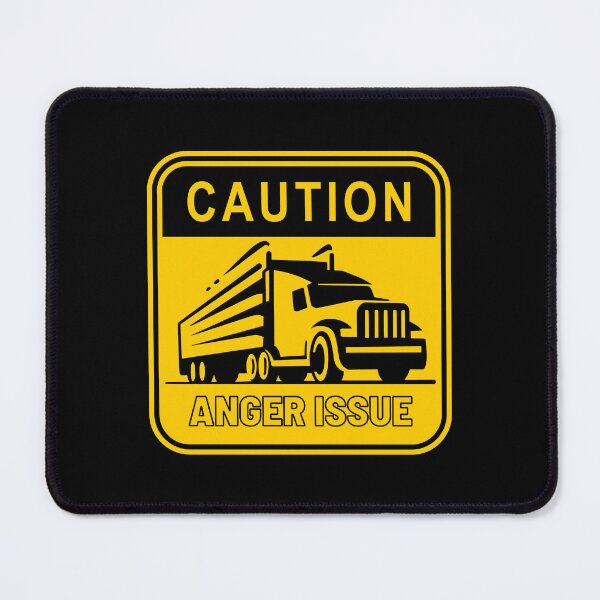 Item preview, Funny Truck Driver Anger Issue Caution designed and sold by Wehavefun.