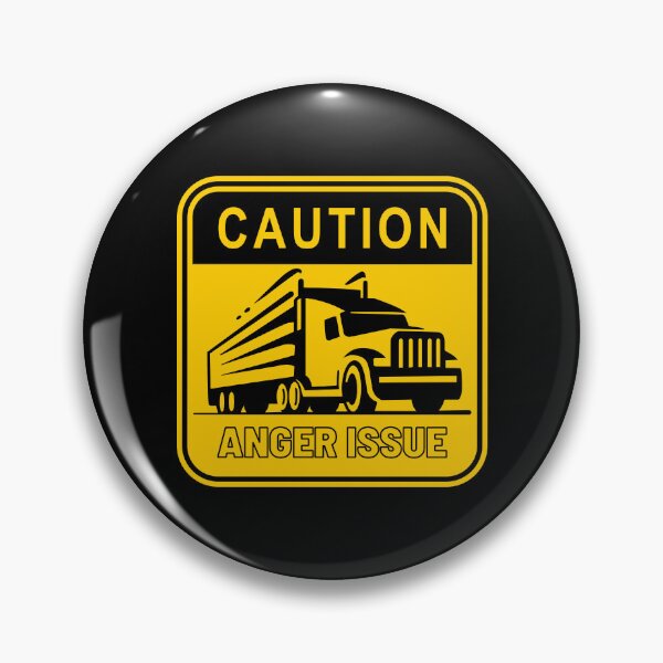 Item preview, Funny Truck Driver Anger Issue Caution designed and sold by Wehavefun.