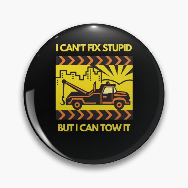 Item preview, I Can Tow The Stupid designed and sold by Wehavefun.