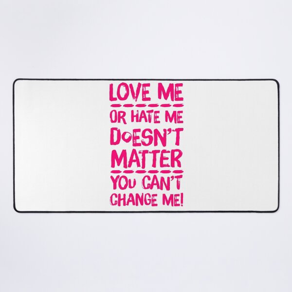 Item preview, Love me or hate me doesn’t matter you can’t change me, Scorpio quote, Zodiac birthday designed and sold by Giovanni-c.