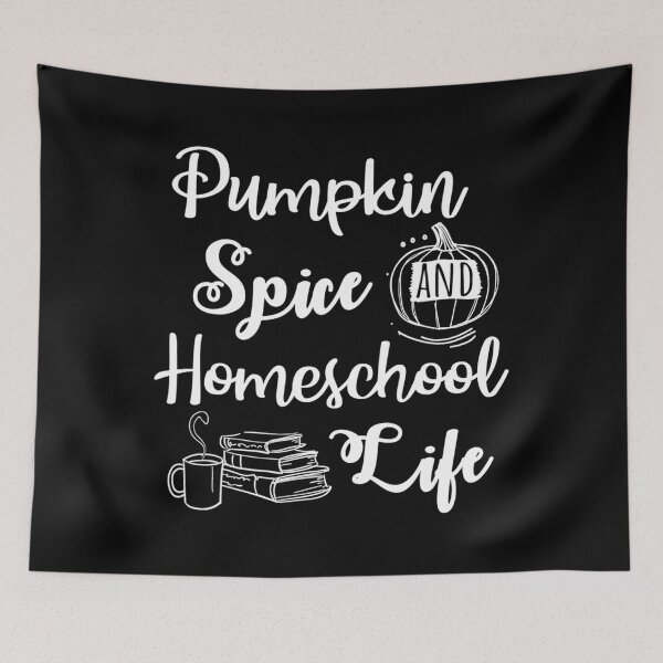 Item preview, Pumpkin Spice and Homeschool Life designed and sold by sorrowfultherma.