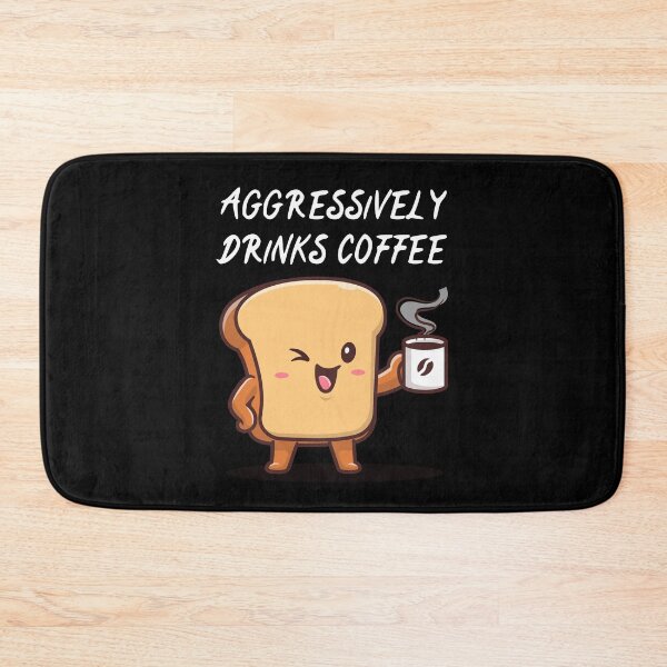 Item preview, Aggressively drinks coffee designed and sold by The Love Quill.