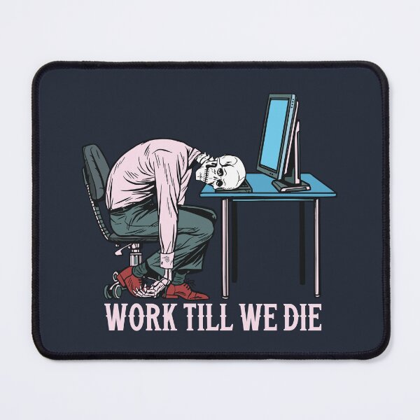 Item preview, Work Till We Die designed and sold by Scaryzz.
