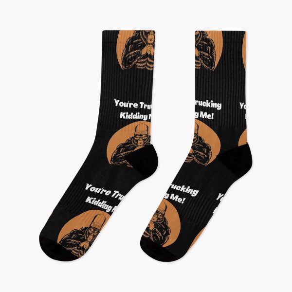 Item preview, You Are Trucking Kidding Me designed and sold by Wehavefun.