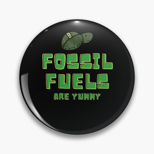 Item preview, Fossil Fuel Are Yummy designed and sold by Wehavefun.