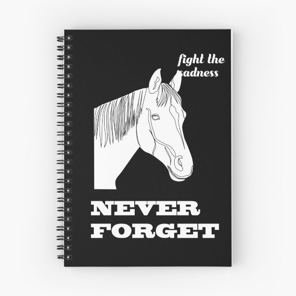 Item preview,  Never Forget Horse | Fight the Sadness designed and sold by alayal57.