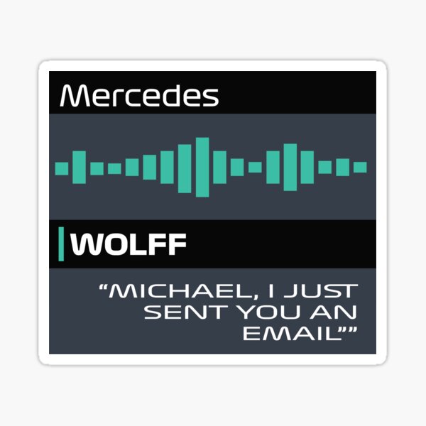 Item preview, Toto Wolff Michael I just sent you an email Formula 1 Radio  designed and sold by GabbasGallery.