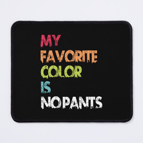 Item preview, My Favorite Color Is No Pants Essential designed and sold by teliaayalewi.
