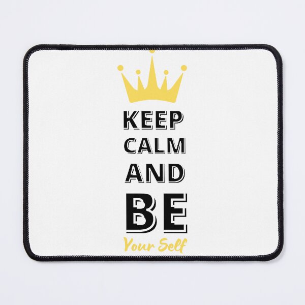 Item preview, Keep Clam and Be Your self designed and sold by Darshana97.