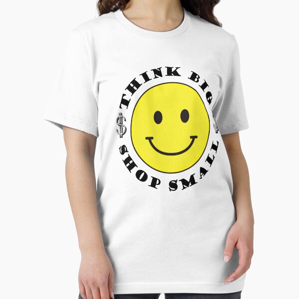 Item preview, Think Big and Shop Small Smiley Face and Dollar Sign $$ designed and sold by bolimj.