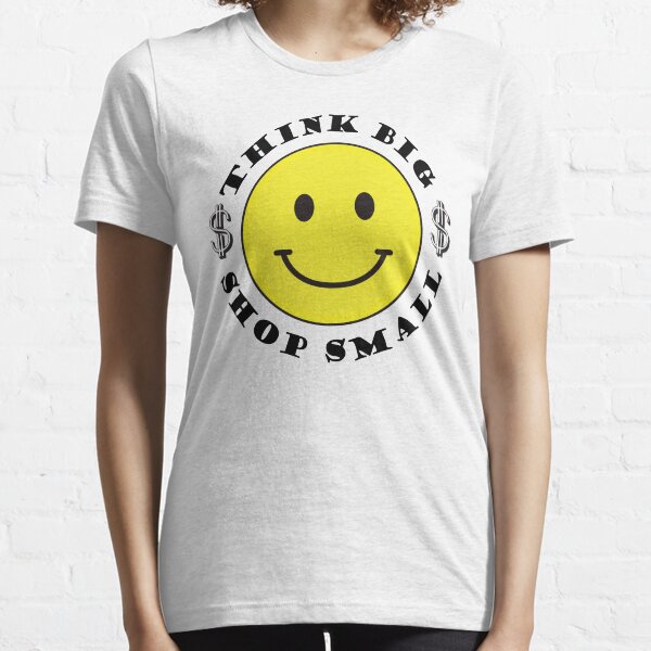 Item preview, Think Big and Shop Small Smiley Face and Dollar Sign $$ designed and sold by bolimj.