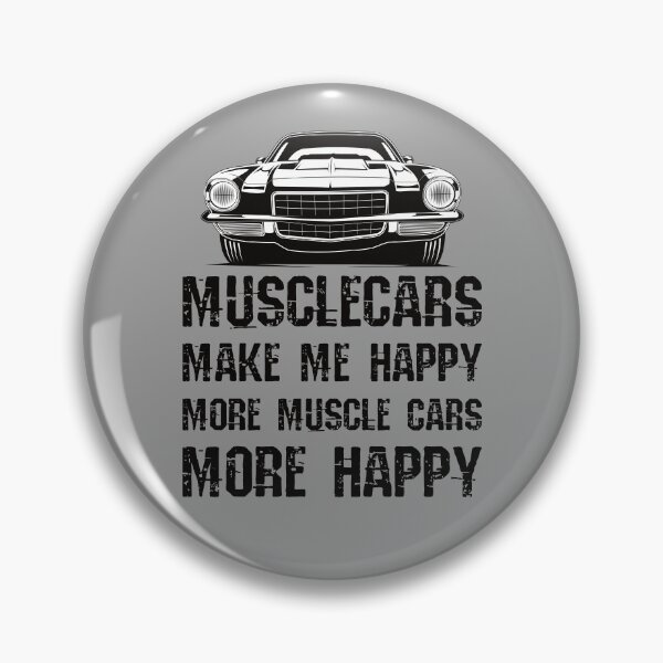 Item preview, Funny Muscle Cars Make Me Happy High Performance Muscle Car designed and sold by CharJens.