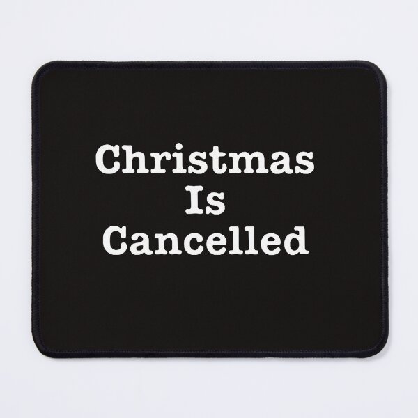 Item preview, Christmas Is Cancelled_Funny Bah Humbug XMas_2022 Cancelled&Weihnachtsgeschenk designed and sold by Sophistical.
