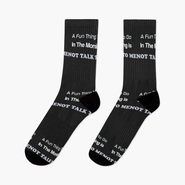Item preview, A FUN THING YOU TO DO IN THE MORNING IS NOT TALK TO ME designed and sold by LAVITASTORE.