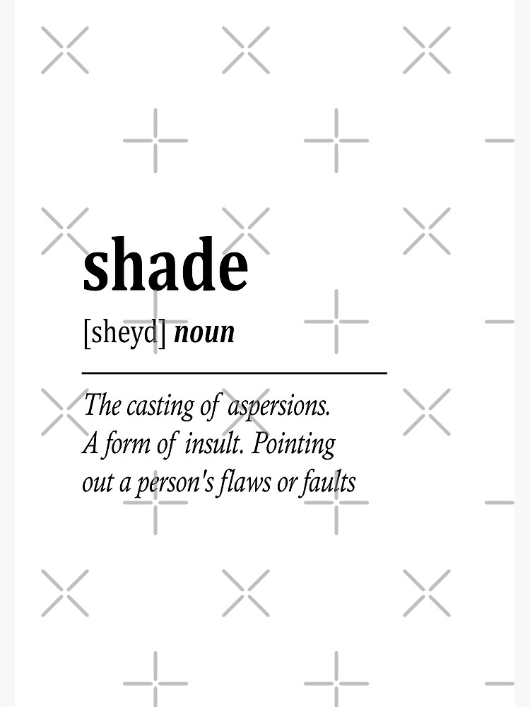 "Shade Definition" Poster for Sale by Kweee Redbubble