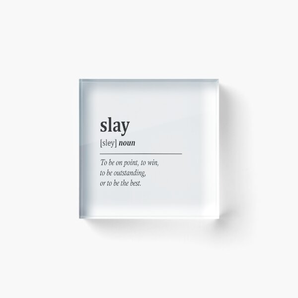 Item preview, Slay Definition designed and sold by Kweee.