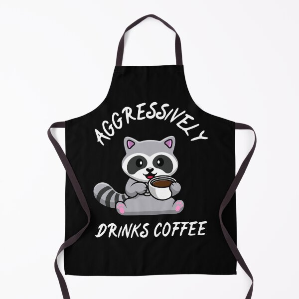 Item preview, Aggressively drinks coffee designed and sold by The Love Quill.