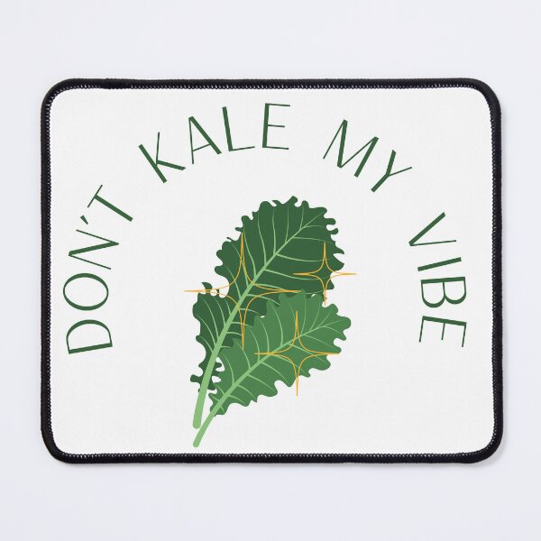 Item preview, Don’t KALE my vibes designed and sold by fluffyfluky.